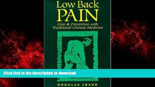 Buy book  Low Back Pain : Care   Prevention With Traditional Chinese Medicine online to buy