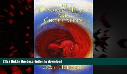 Buy books  The Dynamic Heart and Circulation: DYNAMIC HEART AND CIRCULATION (P) online to buy