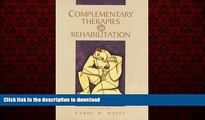 Read books  Complementary Therapies in Rehabilitation: Holistic Approaches for Prevention and