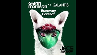 Glenn Morrison vs. Galantis — Runaway Contact [JECS Mashup Full]