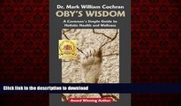 liberty books  Oby s Wisdom! a Caveman s Simple Guide to Holistic Health and Wellness online pdf