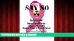Read book  Say No To Radiation and Conventional Chemo: Winning My Battle Against Stage 2 Breast