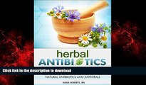 liberty book  Herbal Antibiotics: Beginners Guide to Using Herbal Medicine to Prevent, Treat and