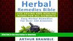 Best book  Herbal Remedies Bible: Life Saving And Healing Herbs For All Ailments : Easy Herbal