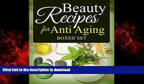 Buy books  Beauty Recipes for Anti Aging (Boxed Set) online to buy