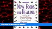 Best book  Prevention s New Foods for Healing: Latest Breakthroughs in the Curative Powers of More