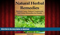 Best book  Natural Herbal Remedies: Ancient Cures, Natural Treatments, and Home Remedies for