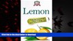 Read book  Lemon: Teach Me Everything I Need To Know About Lemon In 30 Minutes (Herbal Remedies -