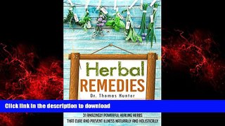Buy book  Herbal Remedies: 31 Powerful Healing Herbs that Cure and Prevent Illness Naturally and
