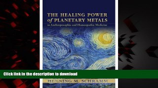 liberty book  The Healing Powers of Planetary Metals online for ipad