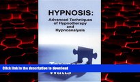 liberty books  Hypnosis: Advanced Techniques of Hypnotherapy and Hypnoanalysis