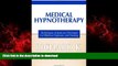 liberty books  Medical Hypnotherapy: Techniques, Scripts and Processes for Effective Hypnosis and