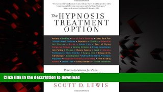 Read book  The Hypnosis Treatment Option: Proven Solutions for Pain, Insomnia, Stress, Obesity,
