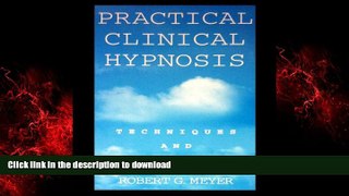 Read books  Practical Clinical Hypnosis: Technique and Applications (Scientific Foundations of