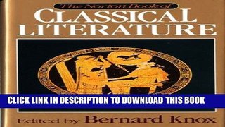 [EBOOK] DOWNLOAD The Norton Book of Classical Literature READ NOW