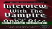 [EBOOK] DOWNLOAD Interview with the Vampire (Vampire Chronicles) GET NOW