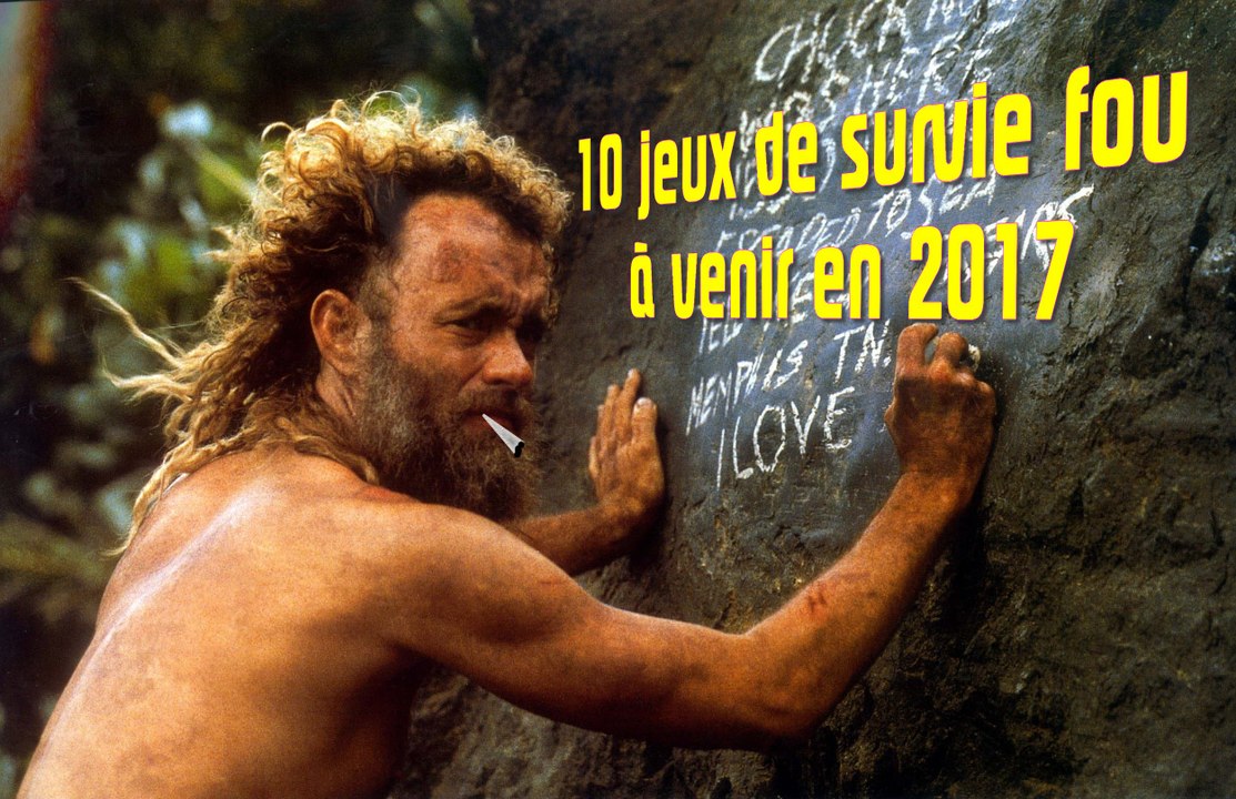 10 jeux de survie fou à venir en 2017 sur Ps4, Xbox, pc, Nx