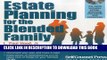 Best Seller Estate Planning for the Blended Family (Wills and Estates Series) Free Read