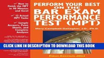 Ebook Perform Your Best on the Bar Exam Performance Test (MPT): Train to Finish the MPT in 90