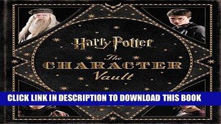 Best Seller Harry Potter: The Character Vault Free Read
