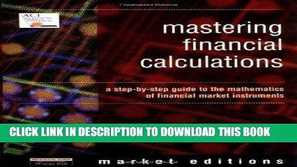 Ebook Mastering Financial Calculations: A Step-by-Step Guide to the Mathematics of Financial