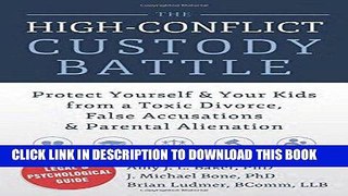 Best Seller The High-Conflict Custody Battle: Protect Yourself and Your Kids from a Toxic Divorce,