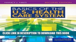 Best Seller Basics Of The U.S. Health Care System Free Read