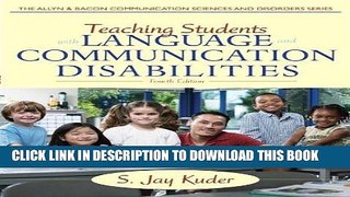 Best Seller Teaching Students with Language and Communication Disabilities (4th Edition) (The
