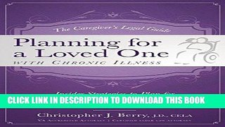 Best Seller The Caregiver s Legal Guide  Planning for a Loved One With Chronic Illness: Inside