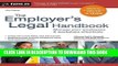 Ebook Employer s Legal Handbook, The: Manage Your Employees   Workplace Effectively Free Read
