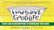 Best Seller How to Live a Good Life: Soulful Stories, Surprising Science, and Practical Wisdom