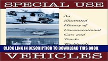 [PDF] Special Use Vehicles: An Illustrated History of Unconventional Cars and Trucks Worldwide