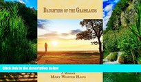 Best Buy Deals  Daughters of the Grasslands: A Memoir (Memoir Series)  Best Seller Books Most