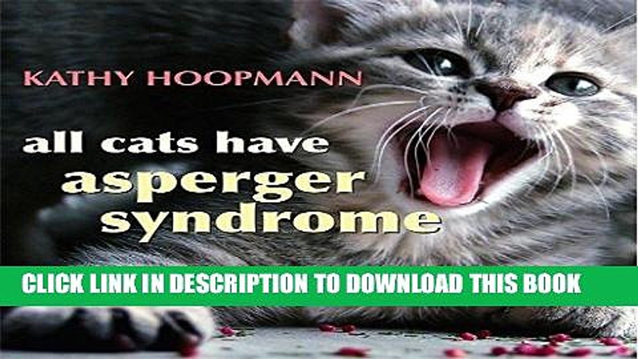 [PDF] All Cats Have Asperger Syndrome [Full Ebook]
