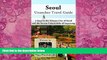 Best Buy Deals  Seoul Unanchor Travel Guide - 3 Days in the Vibrant City of Seoul and the Serene