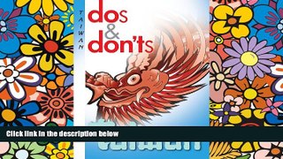 Must Have  Dos and Don ts of Taiwan  Full Ebook