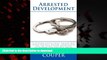Best book  Arrested Development: A Veteran Police Chief Sounds About Protest, Racism, Corruption