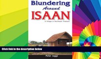 Ebook deals  Blundering Around Isaan: A Village in Northeast Thailand  Buy Now