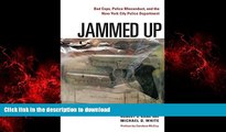 liberty book  Jammed Up: Bad Cops, Police Misconduct, and the New York City Police Department