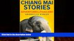 Best Buy Deals  Chiang Mai Stories: Adventures in Thailand  Full Ebooks Best Seller