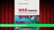 Read book  War Powers: The Politics of Constitutional Authority