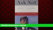 Best books  Ask Not: The Inauguration of John F. Kennedy and the Speech That Changed America online