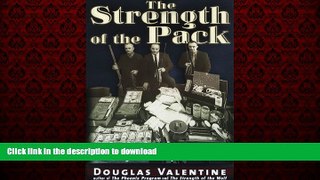 Read book  The Strength of the Pack: The Personalities, Politics and Espionage Intrigues that