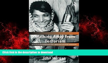 Read books  Walking Away from Terrorism: Accounts of Disengagement from Radical and Extremist