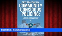 Read book  Best Practices in Community Conscious Policing: A Reflection on Law Enforcement