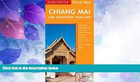 Deals in Books  Chiang Mai and Northern Thailand Travel Map, 5th (Globetrotter Travel Map)  READ