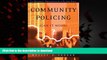 liberty books  Community Policing: Can It Work? (The Wadsworth Professionalism in Policing Series)