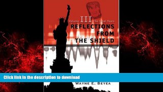 Best book  Reflections From The Shield: Volume III The Final Years online for ipad