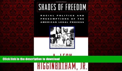 liberty books  Shades of Freedom: Racial Politics and Presumptions of the American Legal Process