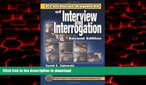 liberty book  Practical Aspects of Interview and Interrogation, Second Edition (Practical Aspects